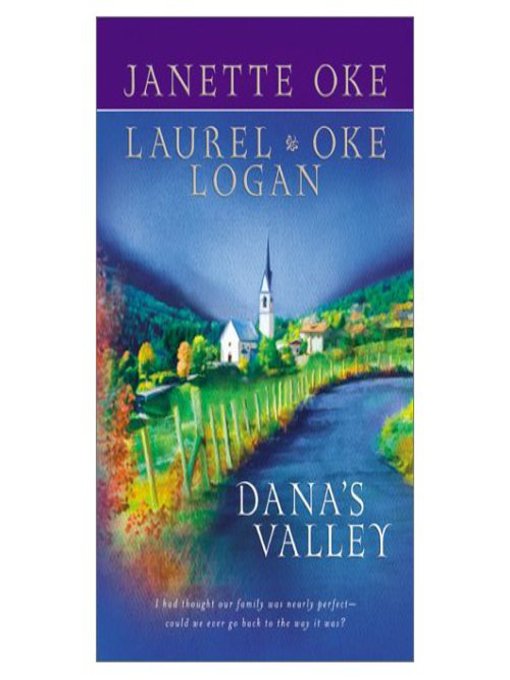 Title details for Dana's Valley by Janette Oke - Available